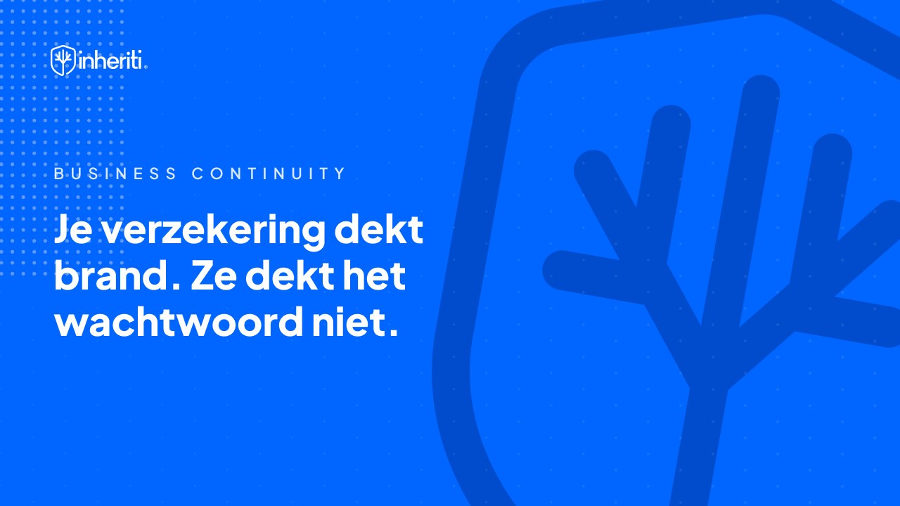 Je verzekering dekt brand. Ze dekt het wachtwoord niet.