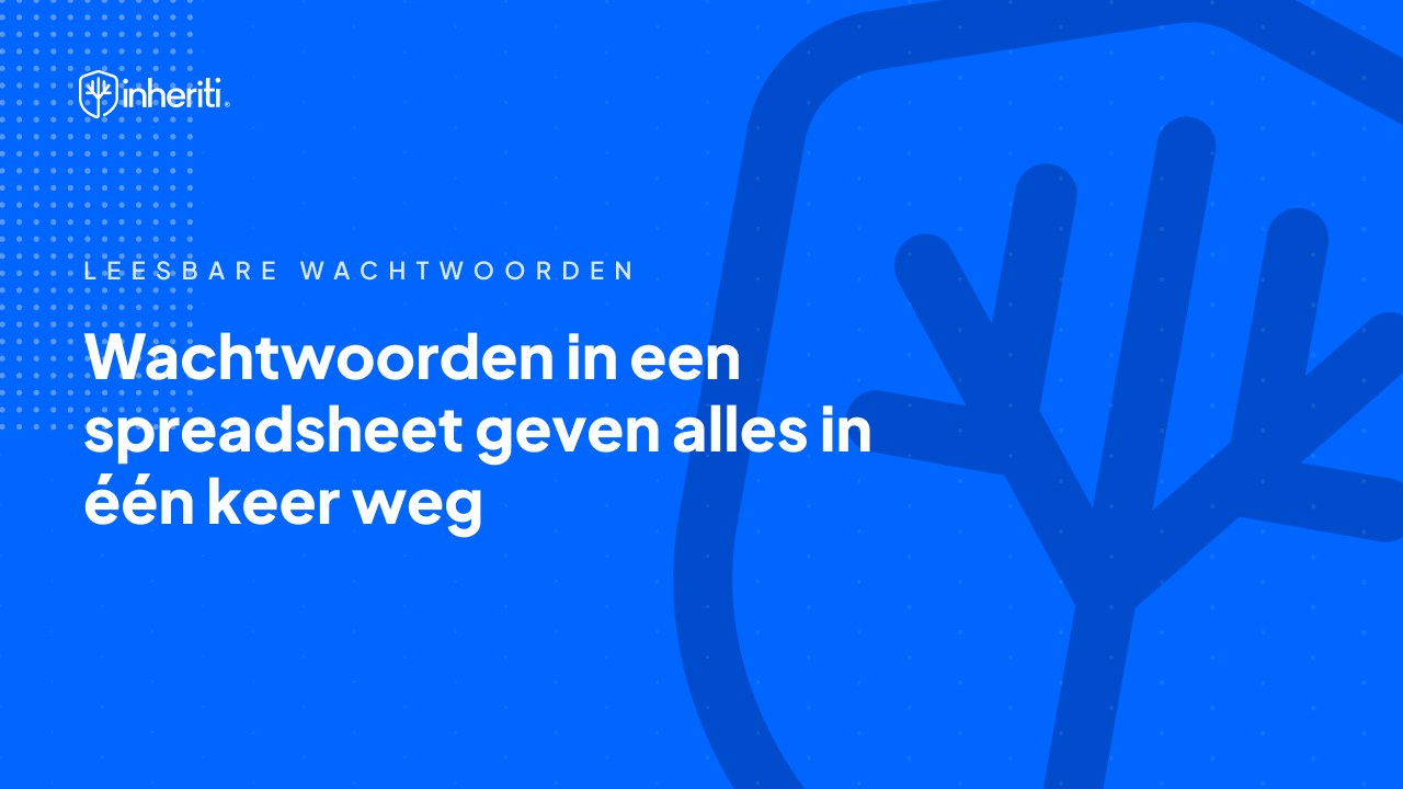 Wachtwoorden in een spreadsheet geven alles in één keer weg