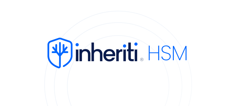 Inheriti® HSM